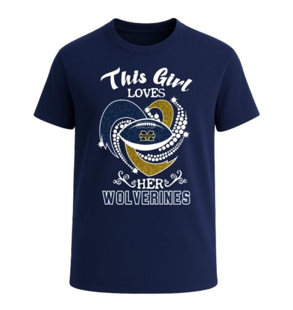 This Girl Loves Her Michigan Wolverines