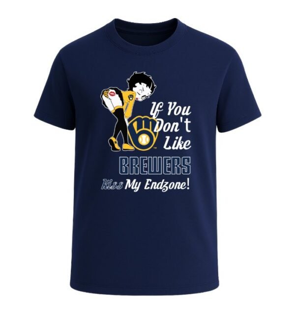 If You Don't Like Milwaukee Brewers, Kiss My Endzone!