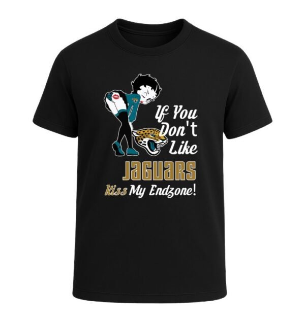 If You Don't Like Jacksonville Jaguars, Kiss My Endzone!