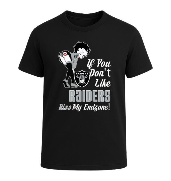 If You Don't Like Las Vegas Raiders, Kiss My Endzone!