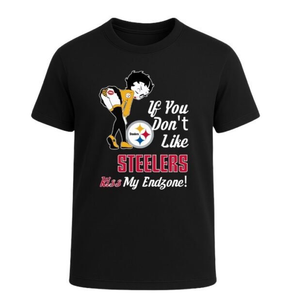 If You Don't Like Pittsburgh Steelers, Kiss My Endzone!