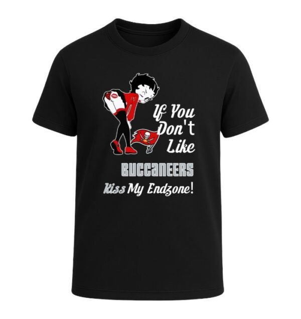 If You Don't Like Tampa Bay Buccaneers, Kiss My Endzone!
