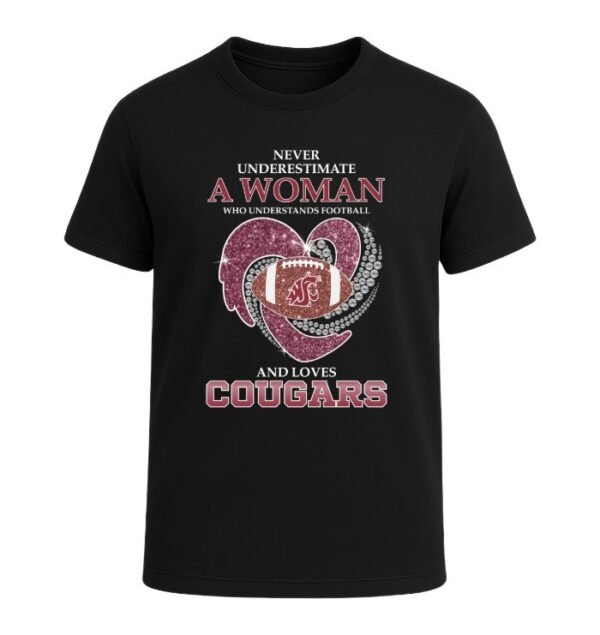 Never Underestimate A Woman Who Understands Football And Loves Washington State Cougars